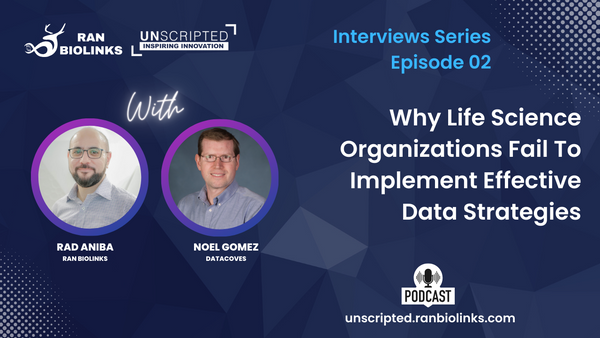 Why Life Science Organizations Fail To Implement Effective Data Strategies